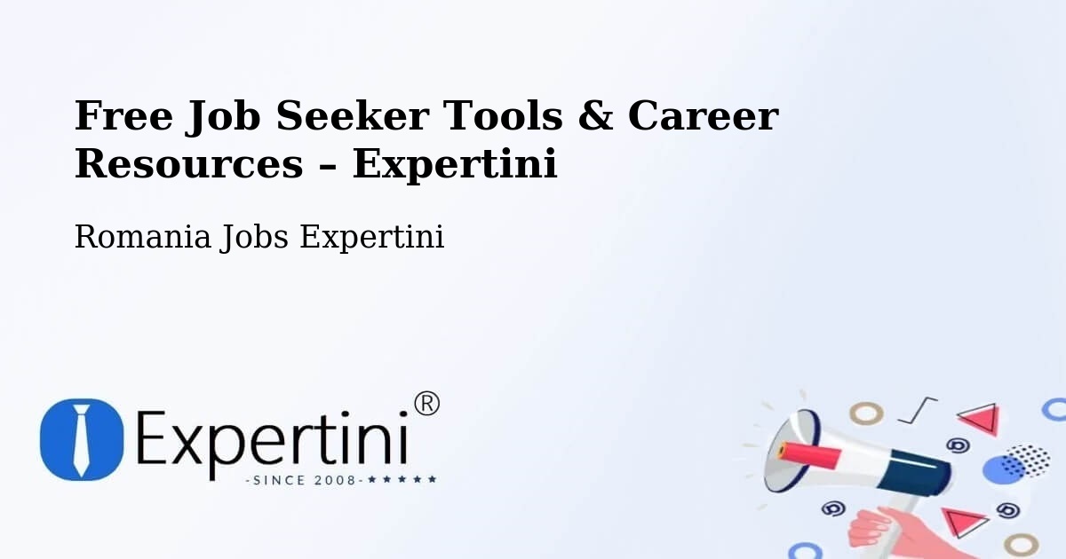 Free Job Seeker Tools & Career Resources – Comuna Doclin - Comuna Doclin, Romania Jobs Expertini
